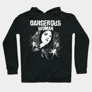 Dangerous Woman Hoodie